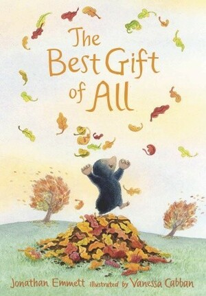 The Best Gift of All by Jonathan Emmett, Vanessa Cabban