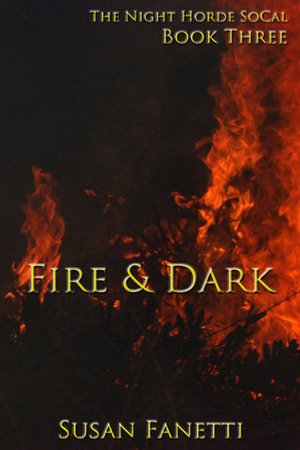 Fire & Dark by Susan Fanetti