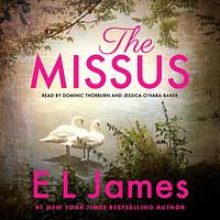 The Missus by E.L. James