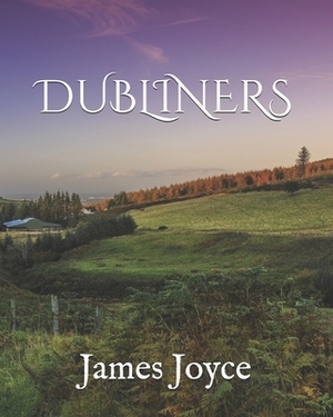 Dubliners by James Joyce