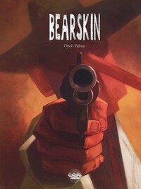 Bearskin by Oriol - Zidrou