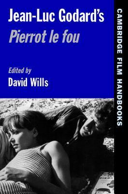 Jean-Luc Godard's Pierrot Le Fou by David Wills