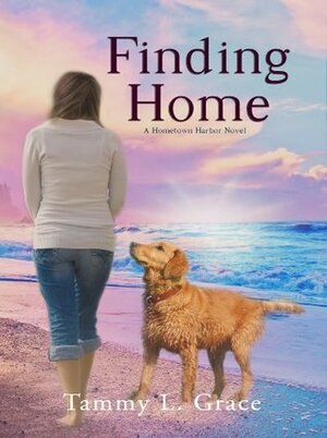 Finding Home by Tammy L. Grace