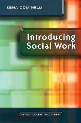 Introducing Social Work by Lena Dominelli