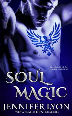 Soul Magic by Jennifer Lyon