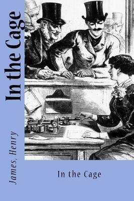 In the Cage by Henry James