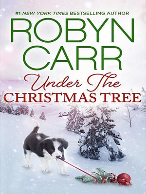 Under the Christmas Tree by Robyn Carr