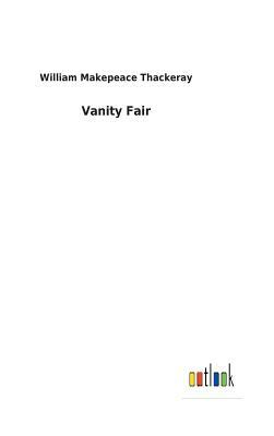 Vanity Fair by William Makepeace Thackeray