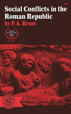 Social Conflicts in the Roman Republic by P.A. Brunt