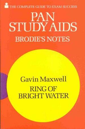Brodie's Notes on Gavin Maxwell's Ring of Bright Water by Gavin Maxwell, Kenneth Hardacre