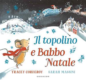 Il Topolino e Babbo Natale by Tracey Corderoy, Tracey Corderoy