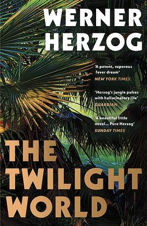 The Twilight World by Werner Herzog