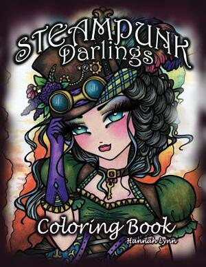 Steampunk Darlings Coloring Book by Hannah Lynn