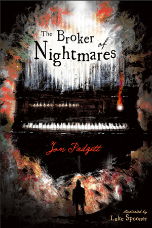 The Broker of Nightmares by Luke Spooner, Jon Padgett