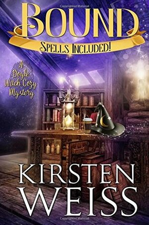 Bound: A Doyle Witch Cozy Mystery (Witches of Doyle) by Kirsten Weiss