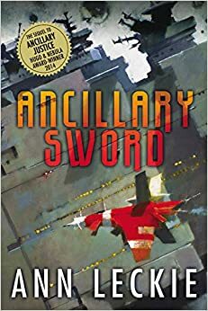 Ancillary Sword by Ann Leckie