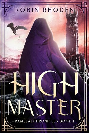 High Master by Robin Rhoden