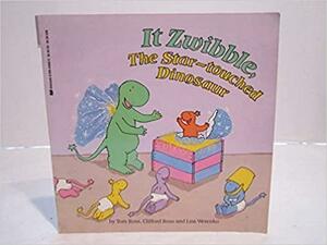 It Zweeble, the Star-Touched Dinosaur by Clifford Ross, Lisa Werenko, Tom Ross