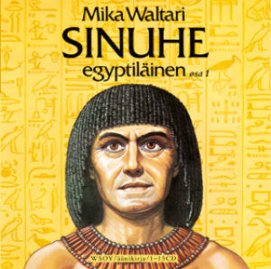 Sinuhe egyptiläinen by Mika Waltari