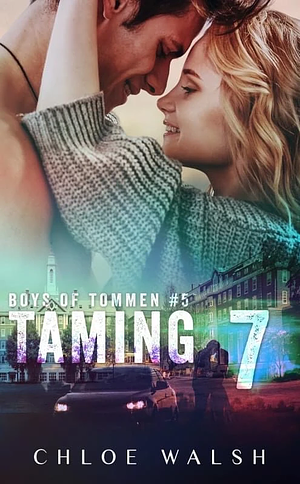 Taming 7 by Chloe Walsh