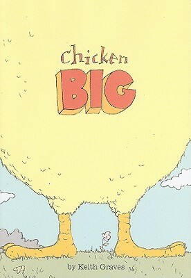 Chicken Big by Keith Graves