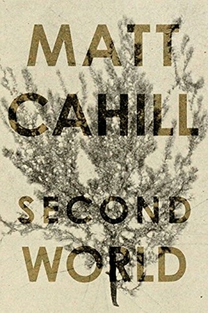 Second World by Matt Cahill