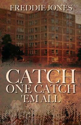 Catch One Catch 'em All by Freddie Jones