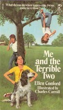 Me and the Terrible Two by Ellen Conford