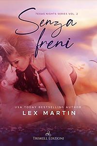 Senza freni by Lex Martin