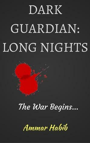 Dark Guardian: Long Nights by Ammar Habib