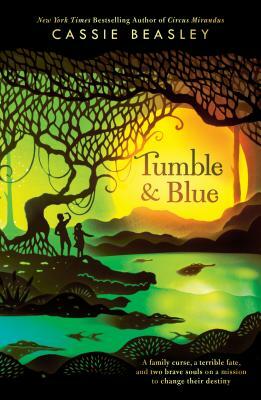Tumble & Blue by Cassie Beasley