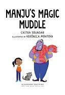 Manju's Magic Muddle: a Bloomsbury Young Reader: Gold Book Band by Chitra Soundar