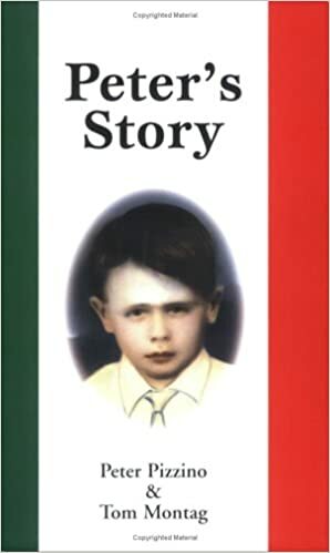 Peter's Story: Growing Up In Milwaukee's Third Ward During The 1920s & 1930s by Tom Montag, Peter Pizzino and Tom Montag, Peter Pizzino