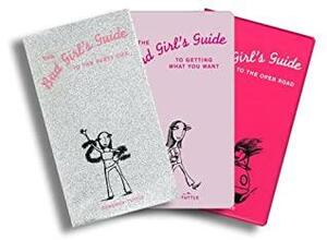 Bad Girl's Three-Book Set: Bad Girl's Guide to the Open Road, Bad Girl's Guide to Getting What You Want, Bad Girl's Guide to the Party Life by Cameron Tuttle