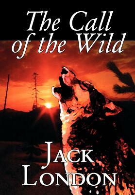 The Call of the Wild by Jack London