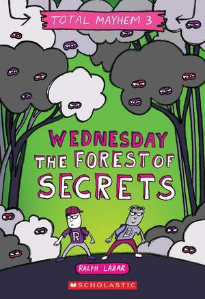 Wednesday – The Forest of Secrets by Lisa Swerling, Ralph Lazar