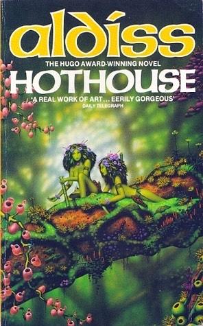 Hothouse by Brian W. Aldiss