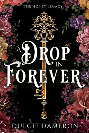 A Drop in Forever by Dulcie Dameron