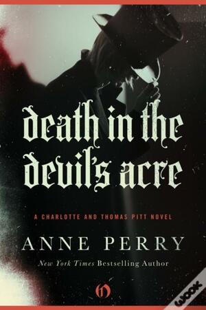 Death in the Devil's Acre by Anne Perry