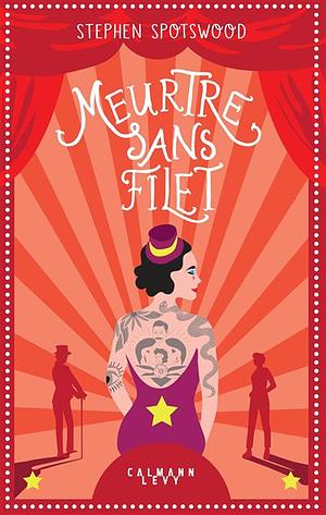 Meurtre sans filet by Stephen Spotswood