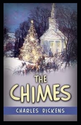 The Chimes Illustrated by Charles Dickens