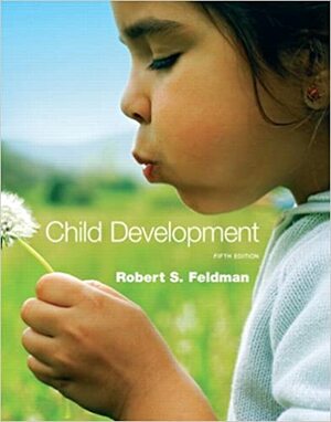 Child Development by Robert S. Feldman