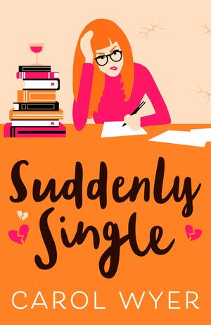 Suddenly Single by Carol Wyer