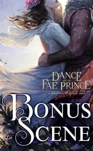 A Dance with the Fae Prince Bonus Scene by Elise Kova
