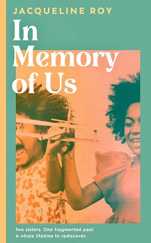 In Memory of Us by Jacqueline Roy