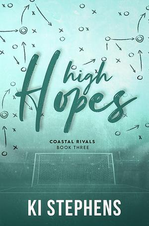 High Hopes by Ki Stephens