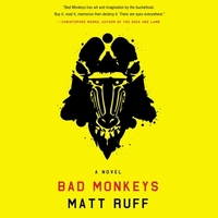 Bad Monkeys by Matt Ruff