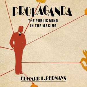 Propaganda by Edward L. Bernays