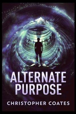 Alternate Purpose by Christopher Coates