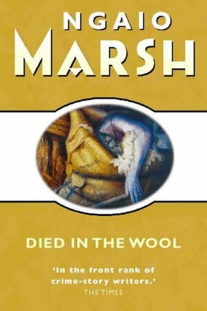 Died in the Wool by Ngaio Marsh